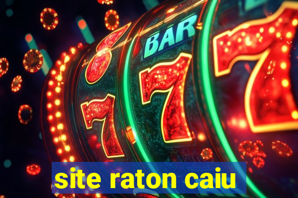 site raton caiu